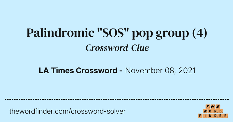 Palindromic "SOS" pop group crossword clue image