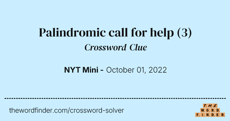 Palindromic call for help crossword clue image