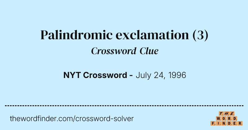 Palindromic exclamation crossword clue image
