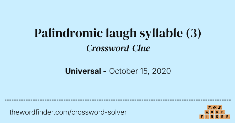 Palindromic laugh syllable crossword clue image