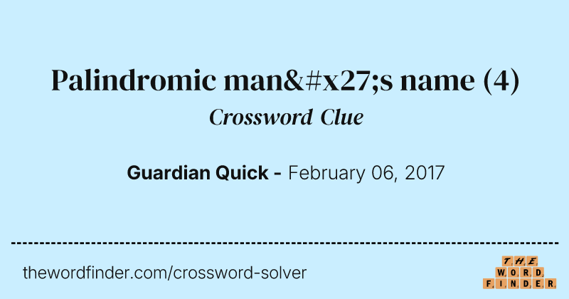 Palindromic man's name crossword clue image