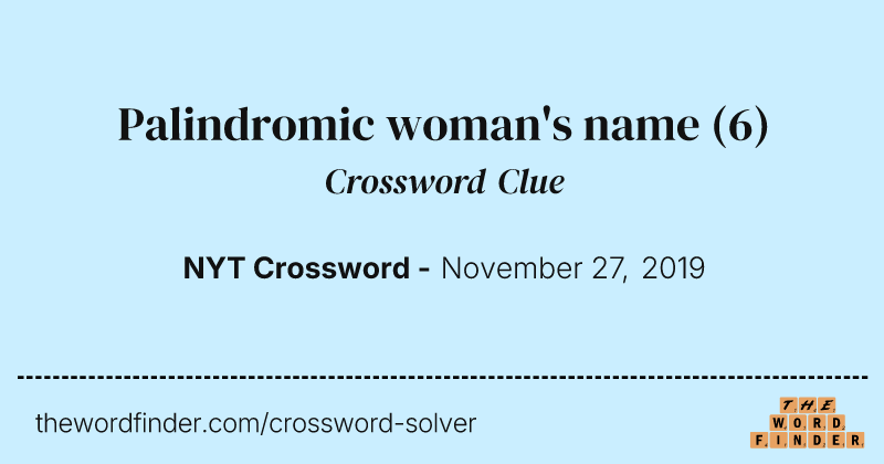 Palindromic woman's name crossword clue image