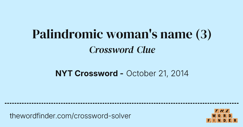 Palindromic woman's name crossword clue image