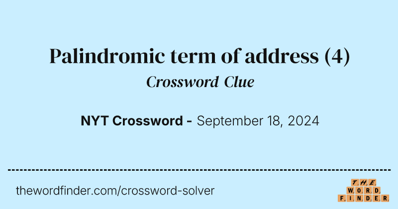 Palindromic term of address crossword clue image