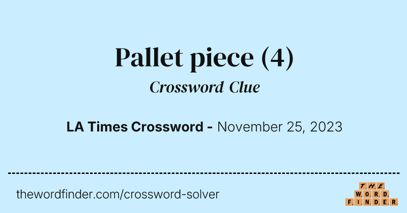 Pallet piece crossword clue image