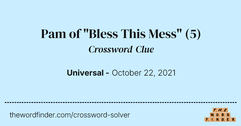 Pam of "Bless This Mess" crossword clue image