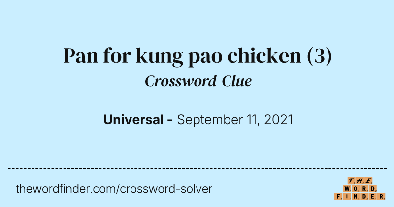 Pan for kung pao chicken crossword clue image
