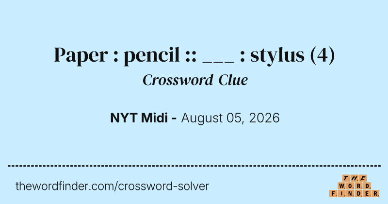 Paper : pencil :: ___ : stylus crossword clue image