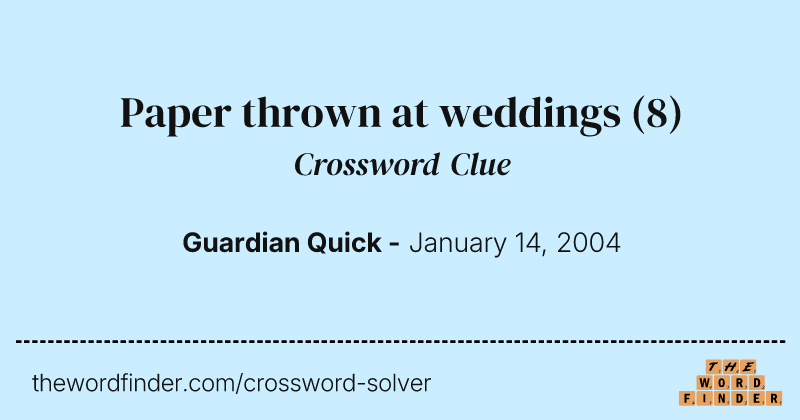 Paper thrown at weddings crossword clue image