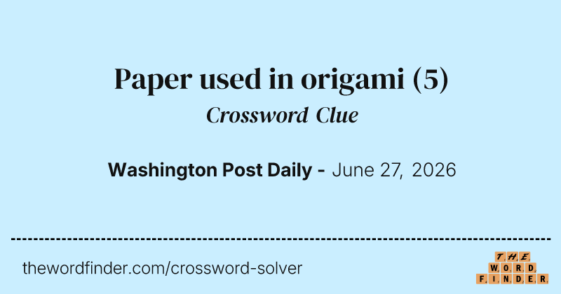 Paper used in origami crossword clue image