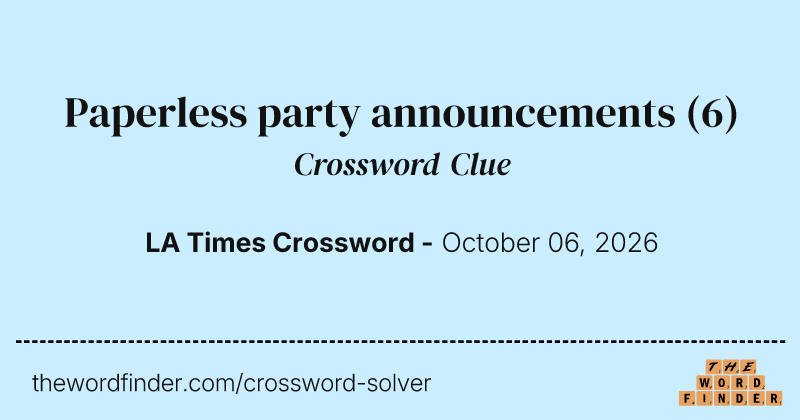 Paperless party announcements crossword clue image