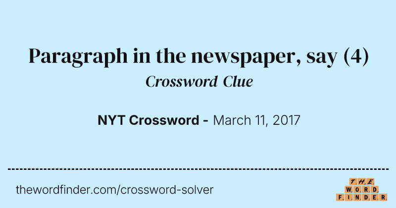 Paragraph in the newspaper, say crossword clue image