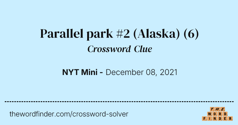 Parallel park #2 (Alaska) crossword clue image