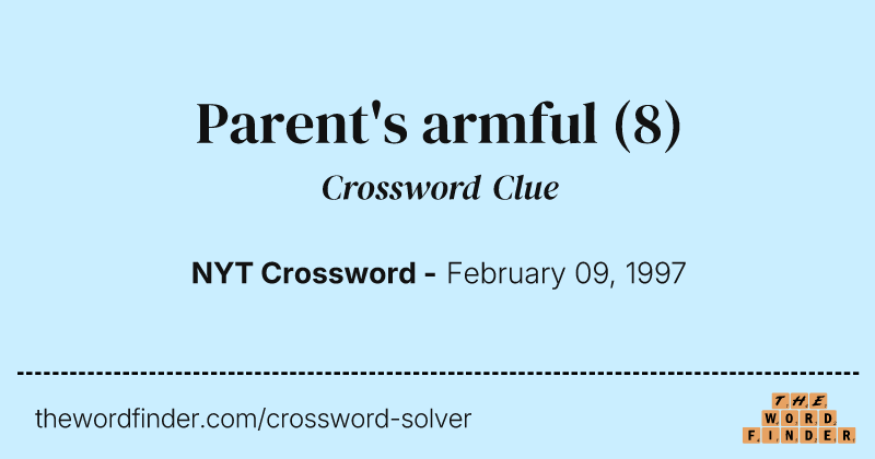 Parent's armful crossword clue image