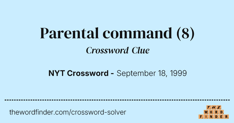 Parental command crossword clue image