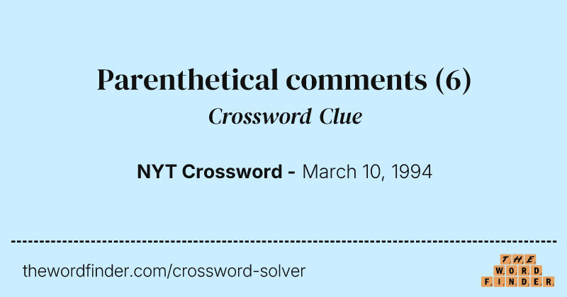 Parenthetical comments crossword clue image