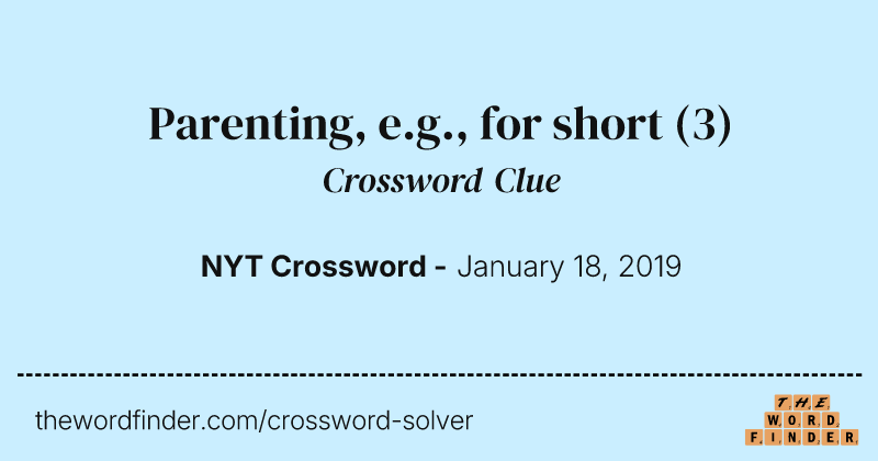Parenting, e.g., for short crossword clue image