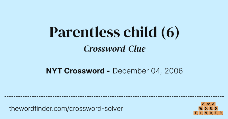 Parentless child crossword clue image