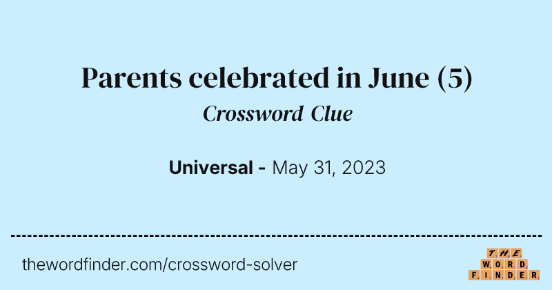 Parents celebrated in June crossword clue image