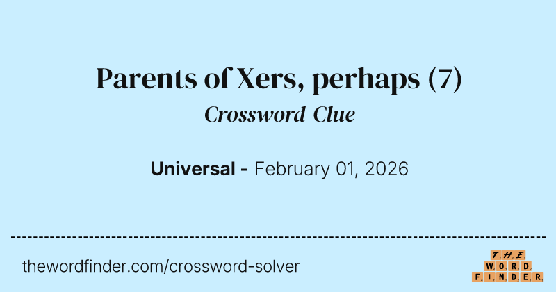 Parents of Xers, perhaps crossword clue image