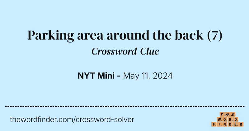 Parking area around the back crossword clue image