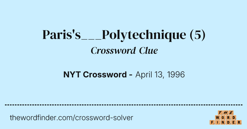 Paris's___Polytechnique crossword clue image