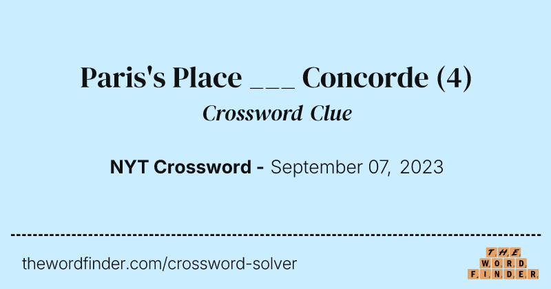 Paris's Place ___ Concorde crossword clue image