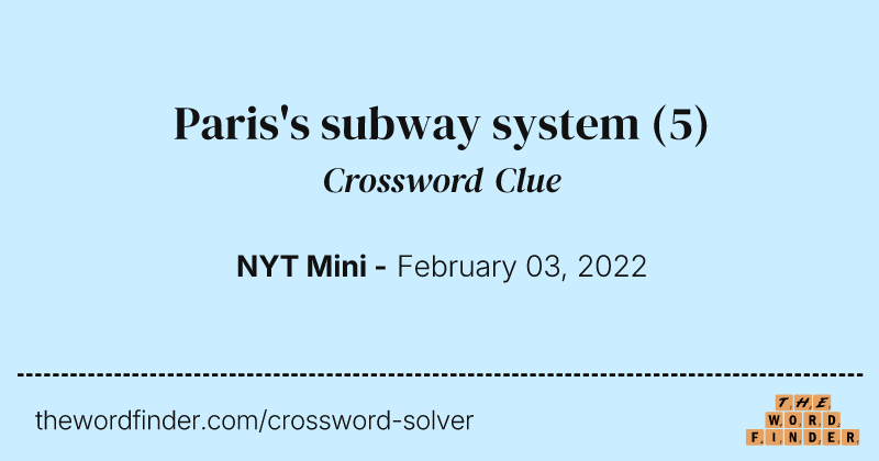 Paris's subway system crossword clue image