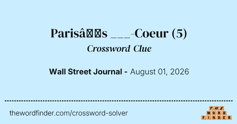 Paris’s ___-Coeur crossword clue image
