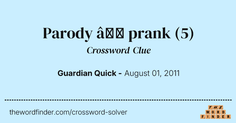 Parody — prank crossword clue image
