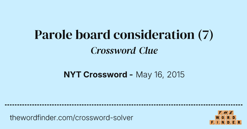 Parole board consideration crossword clue image