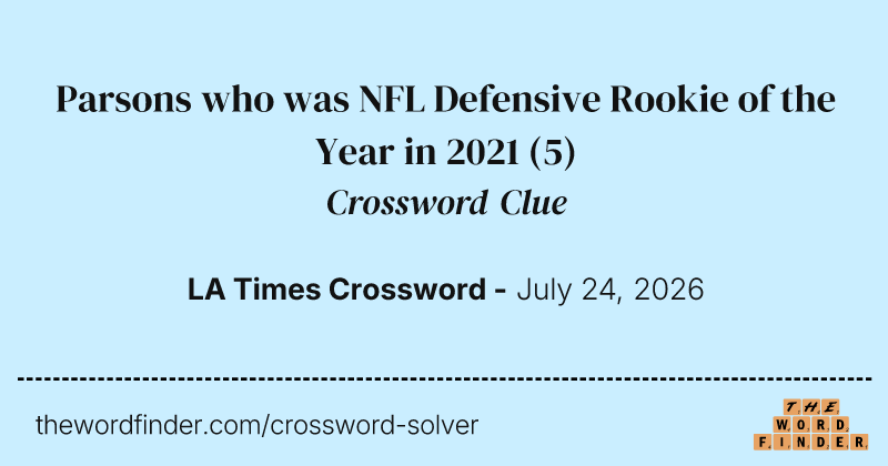 Parsons who was NFL Defensive Rookie of the Year in 2021 crossword clue image