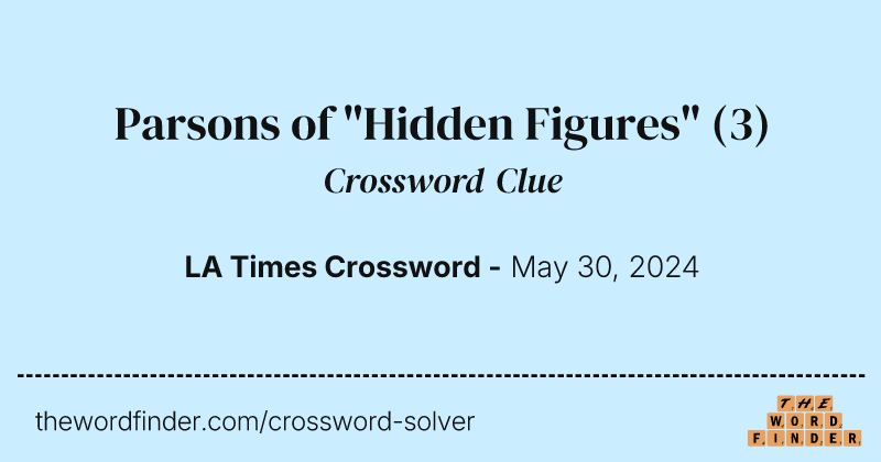 Parsons of "Hidden Figures" crossword clue image