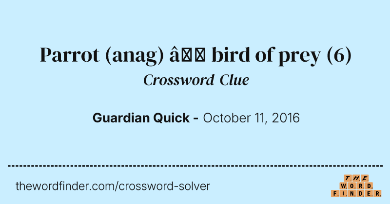 Parrot (anag) — bird of prey crossword clue image