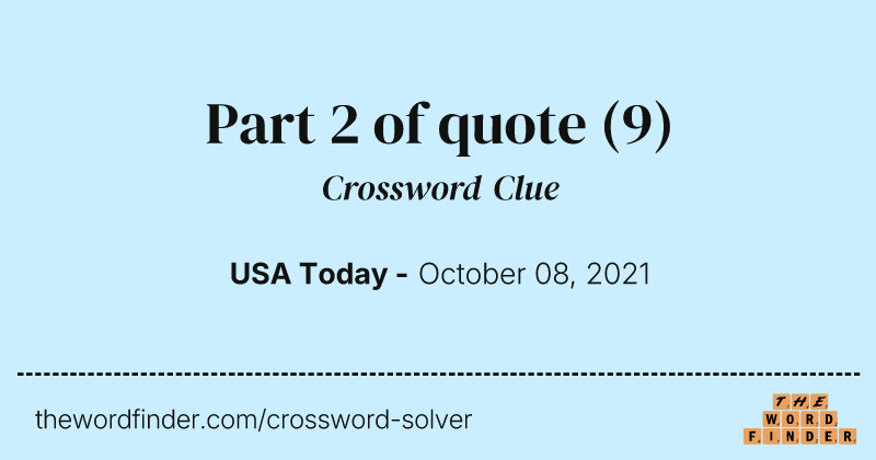 Part 2 of quote crossword clue image