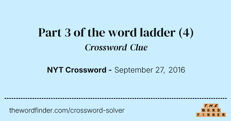 Part 3 of the word ladder crossword clue image