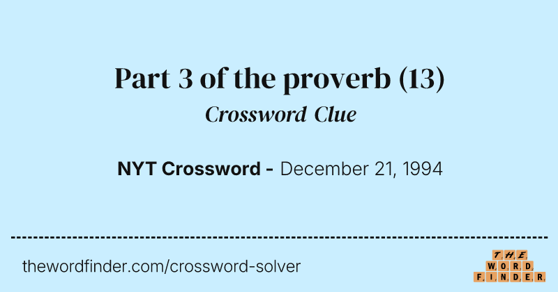 Part 3 of the proverb crossword clue image