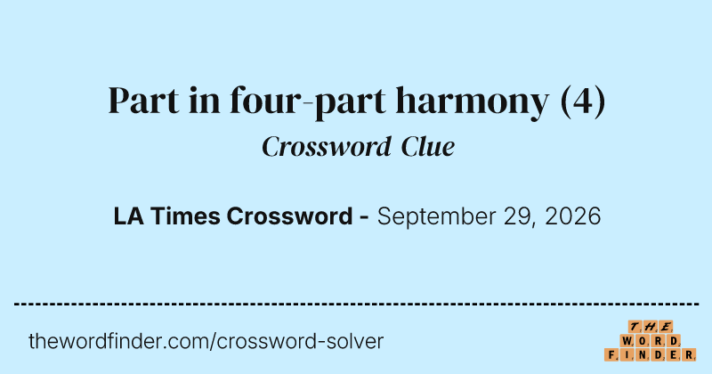 Part in four-part harmony crossword clue image