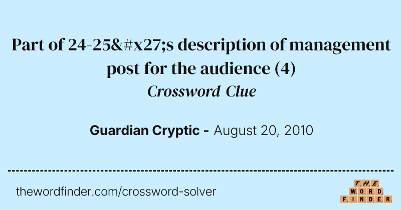 Part of 24-25's description of management post for the audience crossword clue image