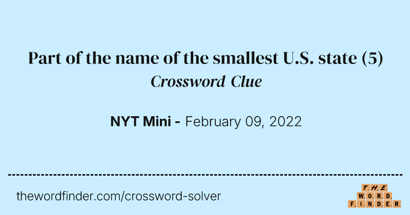 Part of the name of the smallest U.S. state crossword clue image
