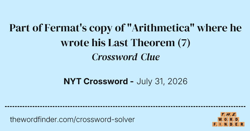 Part of Fermat's copy of "Arithmetica" where he wrote his Last Theorem crossword clue image