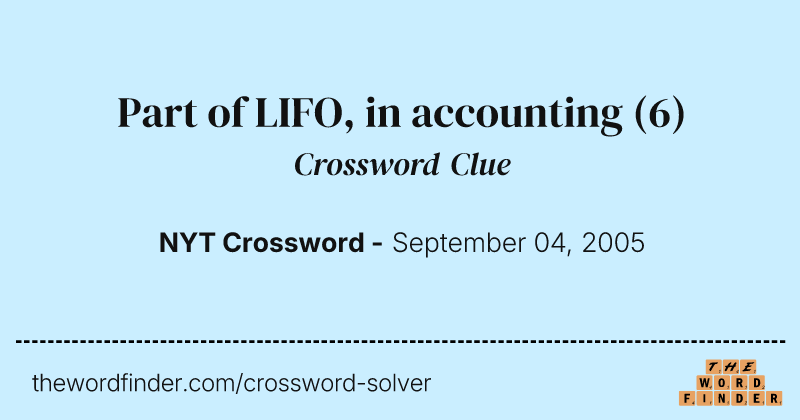 Part of LIFO, in accounting crossword clue image