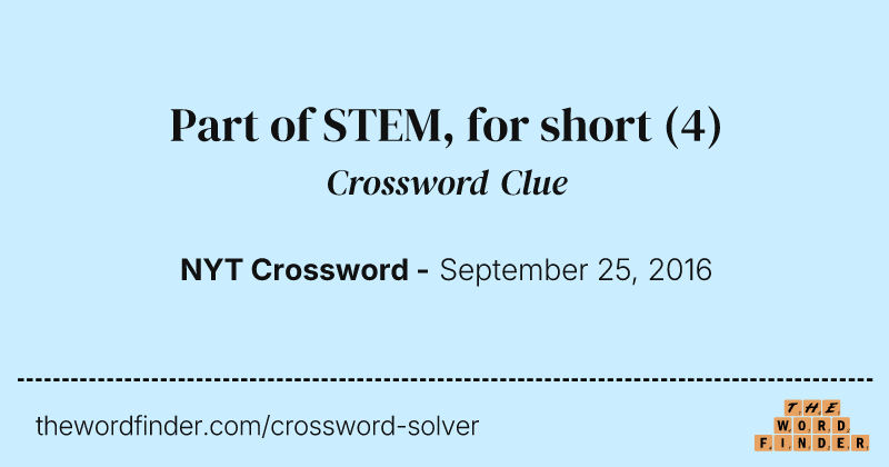 Part of STEM, for short crossword clue image