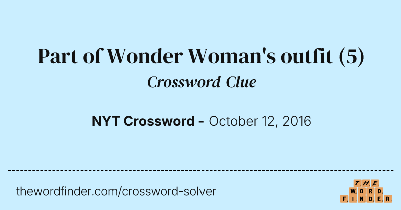 Part of Wonder Woman's outfit crossword clue image