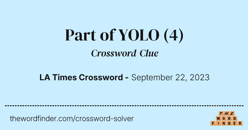 Part of YOLO crossword clue image