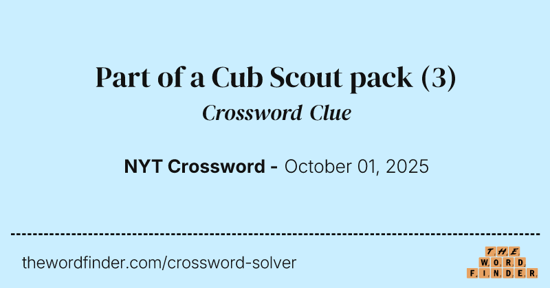 Part of a Cub Scout pack crossword clue image