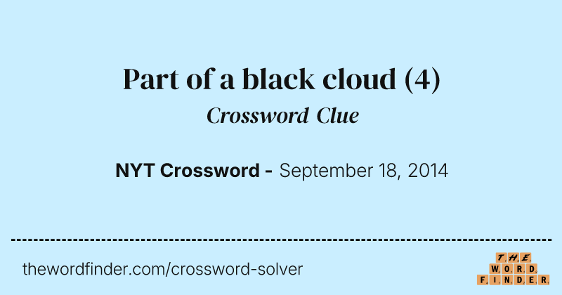 Part of a black cloud crossword clue image