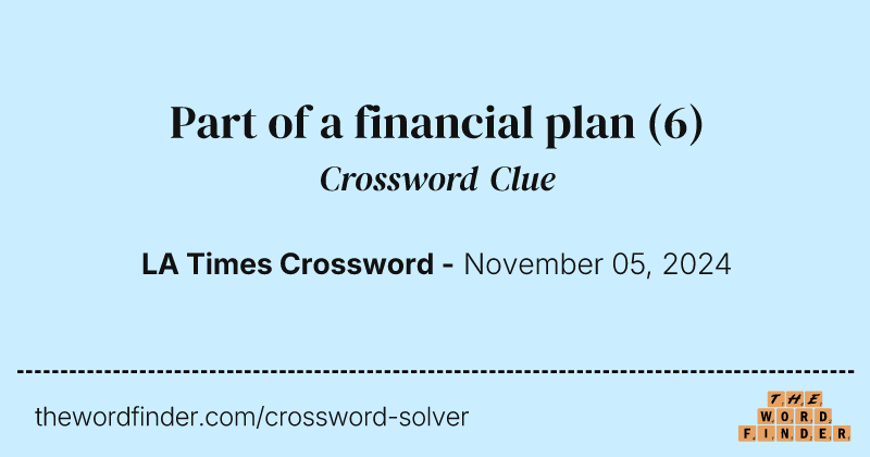 Part of a financial plan crossword clue image