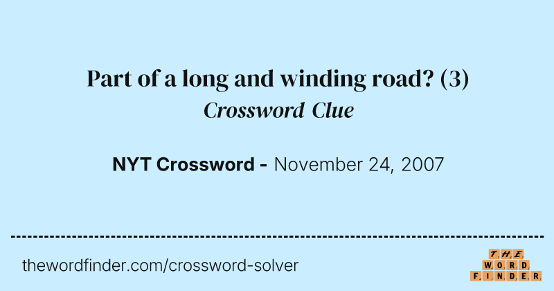 Part of a long and winding road? crossword clue image