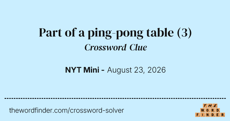 Part of a ping-pong table crossword clue image
